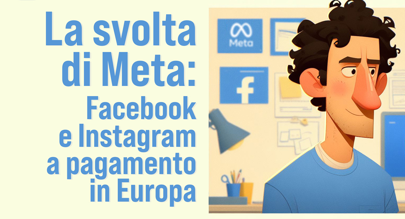 La Svolta di Meta:Facebook e Instagram a Pagamento in Europa